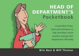 9781903776544: The Head of Department's Pocketbook: A Pocketful of Tips, Tools and Techniques to Help Secondary School Teachers Manage Their Departments Efficiently (Teachers' Pocketbooks)
