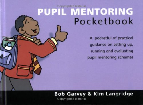 The Pupil Mentoring Pocketbook (9781903776742) by Bob Garvey; Kim Langridge