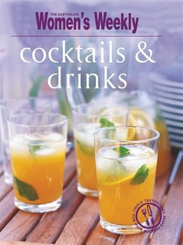 Imagen de archivo de Cocktails & Drinks (The Australian Women's Weekly Essentials) a la venta por AwesomeBooks