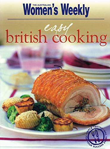 Imagen de archivo de Easy British Cooking (The Australian Women's Weekly Essentials) a la venta por WorldofBooks