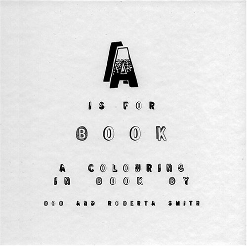 Beispielbild fr A IS FOR BOOK A Colouring In Book zum Verkauf von Marcus Campbell Art Books