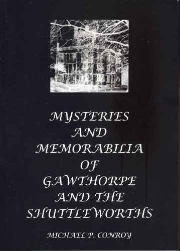 Imagen de archivo de Mysteries and Memorabilia of Gawthorpe and the Shuttleworths a la venta por WorldofBooks