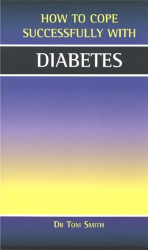 Beispielbild fr Diabetes (How to Cope Sucessfully with.) (How to Cope Successfully with.) zum Verkauf von WorldofBooks