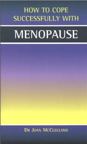 Beispielbild fr Menopause (How to Cope Sucessfully with.) (How to Cope Successfully with.) zum Verkauf von Reuseabook