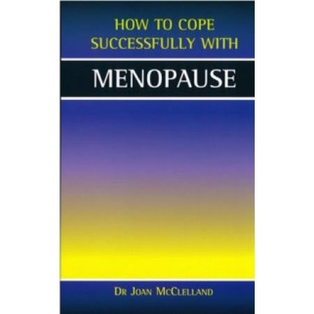 Stock image for Menopause (How to Cope Sucessfully with.) (How to Cope Successfully with.) for sale by Reuseabook