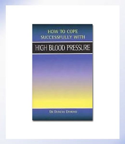 Beispielbild fr High Blood Pressure (How to Cope Sucessfully with.) (How to Cope Successfully with.) zum Verkauf von Reuseabook