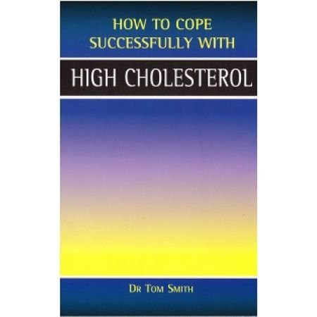 Stock image for High Cholesterol (How to Cope Sucessfully with.) (How to Cope Successfully with.) for sale by Reuseabook