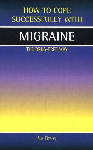 9781903784174: Migraine: The Drug-Free Way (How to Cope Sucessfully with) (How to Cope Successfully with...)