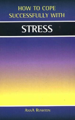 Imagen de archivo de Stress (How to Cope Sucessfully with) (How to Cope Successfully with.) a la venta por WorldofBooks