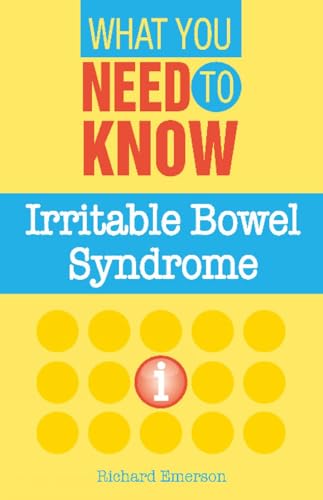 9781903784365: Irritable Bowel Syndrome (What You Need to Know)