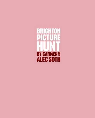 Beispielbild fr Carmen & Alec Soth: Brighton Picture Hunt zum Verkauf von ANARTIST