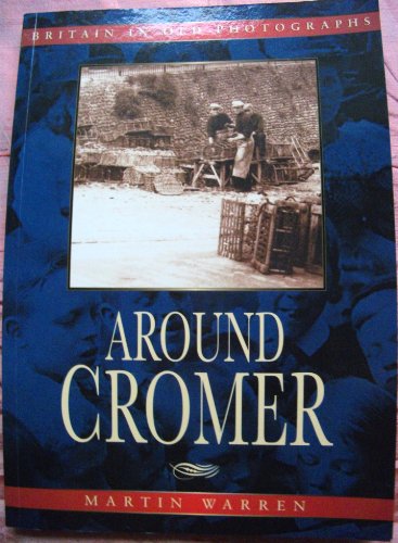 Beispielbild fr Cromer and District: Britain in Old Photographs zum Verkauf von WorldofBooks