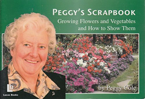 Beispielbild fr Peggy's Scrapbook, Gardening Hints: Including Showing Your Flowers and Vegetables zum Verkauf von WorldofBooks