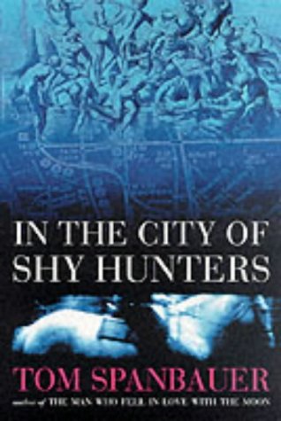 9781903809068: In the City of Shy Hunters