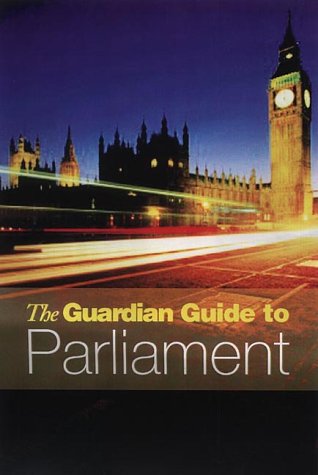 Beispielbild fr The "Guardian" Guide to Parliament zum Verkauf von AwesomeBooks