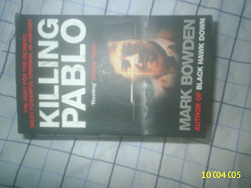 Stock image for Killing Pablo: The Hunt for the World's Richest and Most Dangerous Drug Baron for sale by WorldofBooks