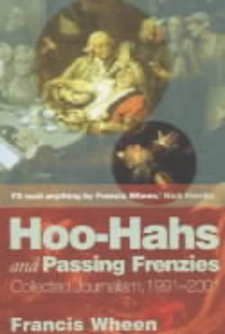 Imagen de archivo de Hoo-Hahs and Passing Frenzies: Collected Journalism, 1991 - 2001 a la venta por AwesomeBooks