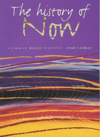 The History of Now - Andy Nathan, Nadia Morocco