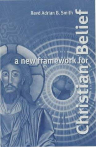 9781903816295: A New Framework for Christian Belief