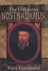 Stock image for The Unknown Nostradamus : 500th Anniversary Biography for sale by Better World Books