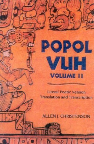 Popol Vuh: Literal Poetic Version (Volume 2) - Christenson, Allen J.