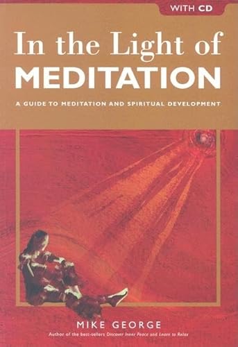 Stock image for In the Light of Meditation: A Guide to Meditation and Spiritual Development, with CD for sale by SecondSale