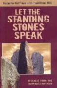 Beispielbild fr Let The Standing Stones Speak: Messages from the Archangels Revealed zum Verkauf von WorldofBooks