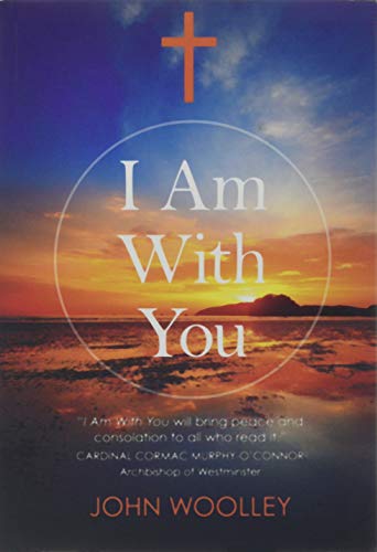 Beispielbild fr I Am With You (Paperback): Treasured Words of Divine Inspiration for Everyone zum Verkauf von WorldofBooks