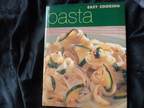 Stock image for Pasta (Easy Cooking S.) for sale by AwesomeBooks