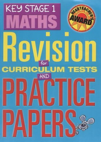 Beispielbild fr Key Stage 1 Maths: Revision for Curriculum Tests and Practice Papers (Headteachers Awards) zum Verkauf von AwesomeBooks