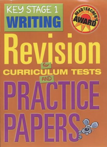 Imagen de archivo de Key Stage 1 Writing: Revision for Curriculum Tests and Practice Papers (Headteachers Awards) a la venta por Reuseabook