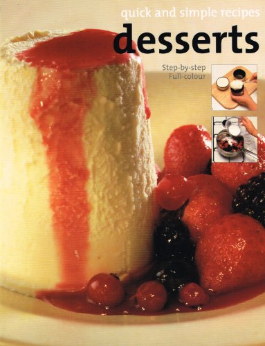 Imagen de archivo de Quick & Simple Recipes: Desserts a la venta por WorldofBooks