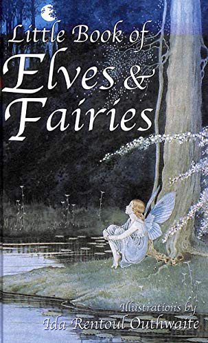 Stock image for The Little Book of Elves and Fairies for sale by WorldofBooks