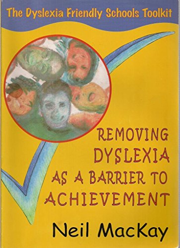 Beispielbild fr REMOVING DYSLEXIA AS A BARRIER TO ACHIEV zum Verkauf von AwesomeBooks