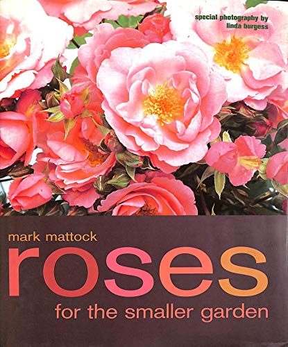 9781903845127: ROSES FOR THE SMALLER GARDEN (Hb)