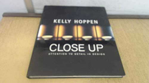 Stock image for Kelly Hoppen Close Up: Attention to Detail in Design for sale by ThriftBooks-Atlanta