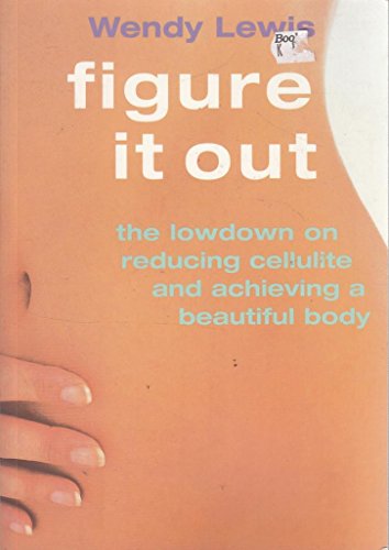 9781903845684: Figure It Out: The Lowdown on Reshaping Your Body (The Lowdown Series)