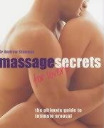 Stock image for Massage Secrets for Lovers: The Ultimate Guide to Intimate Arousal for sale by WorldofBooks