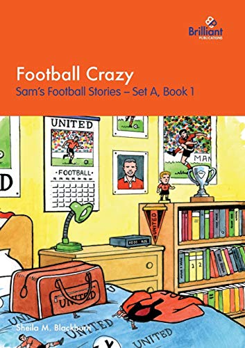 Stock image for Football Crazy Sam's Football Stories Set A, Book 1 for sale by PBShop.store US