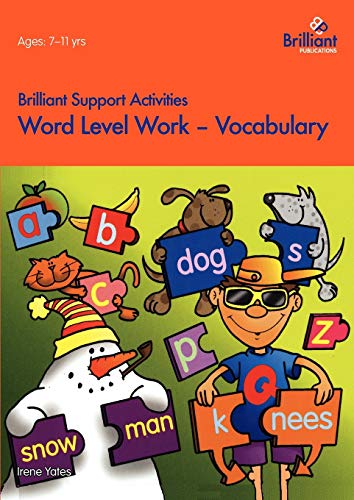 Brilliant Support Activities: Word Level Work - Vocabulary (9781903853078) by Yates, Irene