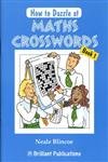 Beispielbild fr How to Dazzle at Maths Crosswords, Book 1: Bk.1 zum Verkauf von WorldofBooks