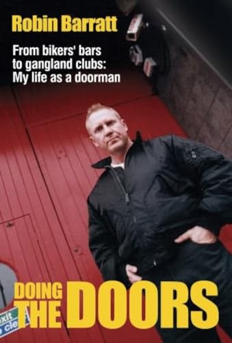9781903854198: Doing the Doors: From Biker's Bars to Gangland Clubs: My Life As a Doorman