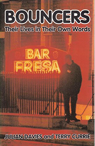 Imagen de archivo de Bouncers: Their Lives in Their Own Words a la venta por WorldofBooks