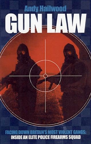Imagen de archivo de Gun Law: Fighting Britain's Deadliest Gangs a la venta por WorldofBooks