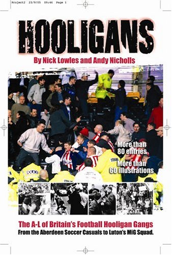 Stock image for Hooligans : The A-Z of Britain's Football Gangs for sale by ThriftBooks-Atlanta