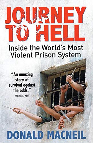 Imagen de archivo de Journey To Hell: Inside the World's Most Violent Prison System a la venta por WorldofBooks