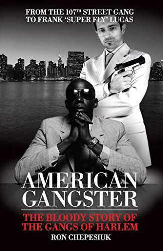 Beispielbild fr American Gangster: The Bloody Story of the Gangs of Harlem zum Verkauf von AwesomeBooks