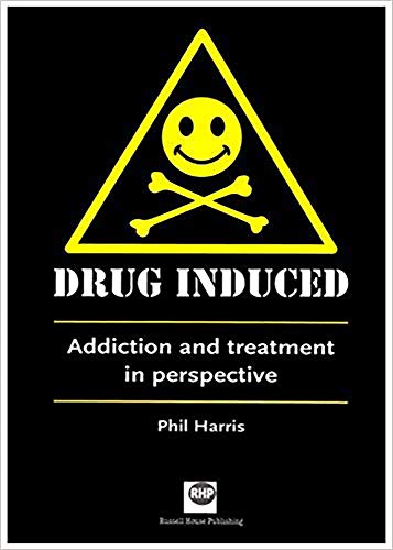 Beispielbild fr Drug Induced: Addiction and Treatment in Perspective zum Verkauf von Goldstone Books