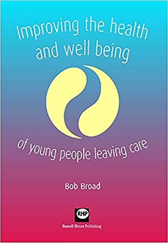 Beispielbild fr Improving the Health and Well-being of Young People Leaving Care zum Verkauf von WorldofBooks