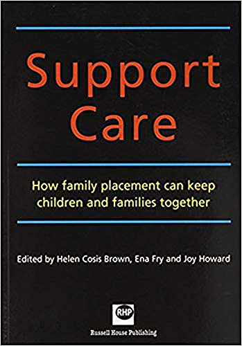 Beispielbild fr Support Care: New Directions in Family Placement zum Verkauf von AwesomeBooks